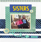 Scrappyroo Perfect Page Kit - Sisters