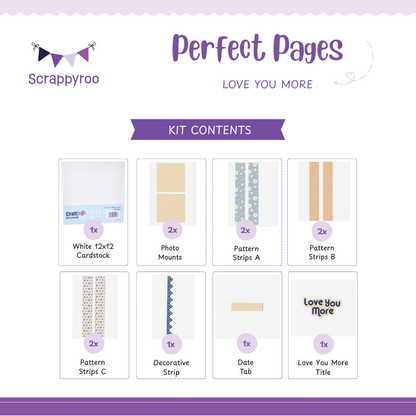 Scrappyroo Perfect Pages Kit -  Love You More