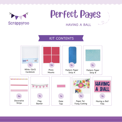 Scrappyroo Perfect Page Kit - Having A Ball